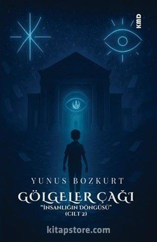 Gölgeler Çağı ''İnsanlığın Döngüsü'' (Cilt 2)