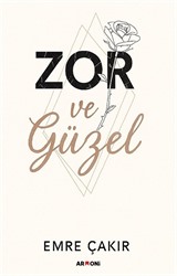 Zor ve Güzel