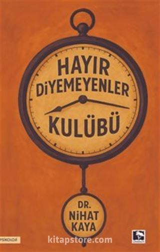 Hayır Diyemeyenler Kulübü