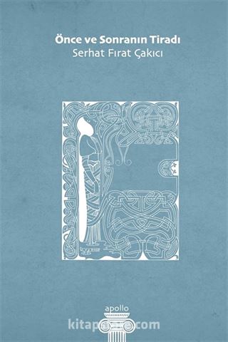 Önce ve Sonranın Tiradı