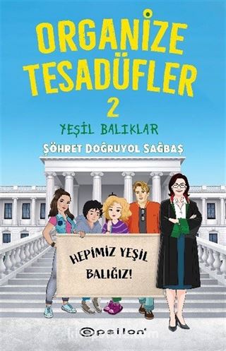Organize Tesadüfler 2 / Yeşil Balıklar
