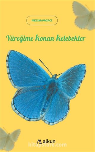 Yüreğime Konan Kelebekler