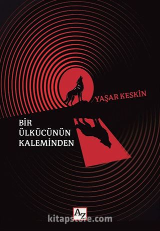 Bir Ülkücünün Kaleminden