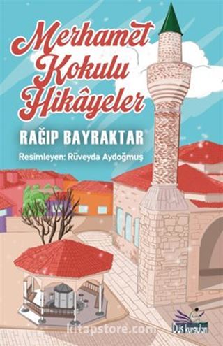 Merhamet Kokulu Hikayeler