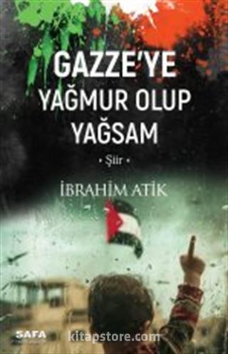 Gazze'ye Yağmur Olup Yağsam