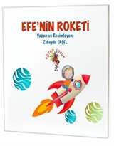 Efe'nin Roketi / Özel Gereksinimli Çocuklar İçin Hikayeler