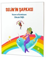 Selin'in Şapkası / Özel Gereksinimli Çocuklar İçin Hikayeler