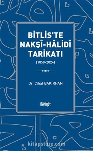 Bitlis'te Nakşî-Halidî Tarikatı