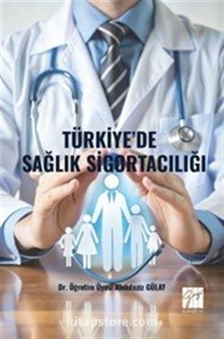 Türkiye'de Sağlık Sigortacılığı