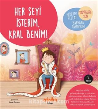 Her Şeyi İsterim, Kral Benim!