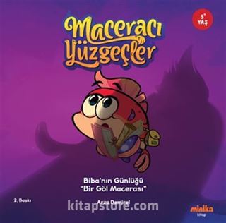 Maceracı Yüzgeçler: Biba'nın Günlüğü - Bir Göl Macerası