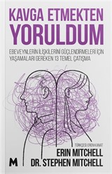 Kavga Etmekten Yoruldum