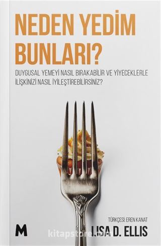 Neden Yedim Bunları?