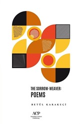 The Sorrow-Weaver: Poems