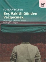 Beş Vakitli Günden Vazgeçmek