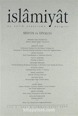 5. Cilt (2002), Sayı 3 (Misyon ve Diyalog)/İslamiyat Üç Aylık Araştırma Dergisi