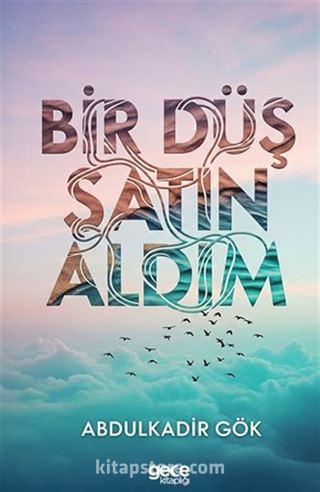 Bir Düş Satın Aldım