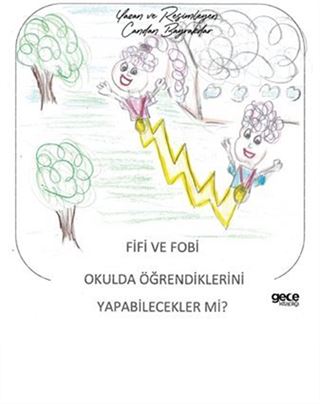 Fifi ve Fobi Okulda Öğrendiklerini Yapabilecekler mi?