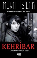 Kehribar 'Düşman Yolları Kesti'