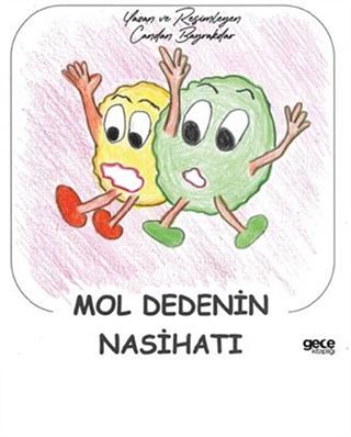 Mol Dedenin Nasihatı