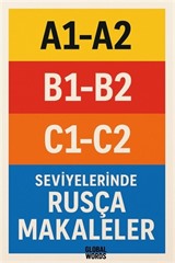 A1-A2 B1-B2 C1-C2 Seviyelerinde Rusça Makaleler
