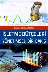 İşletme Bütçeleri Yönetimsel Bir Bakış