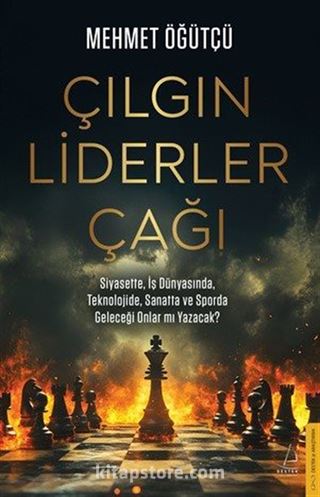 Çılgın Liderler Çağı
