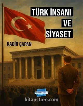 Türk İnsanı ve Siyaset