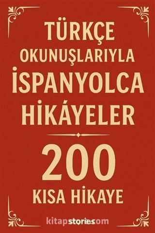 Türkçe Okunuşlarıyla İspanyolca Hikayeler