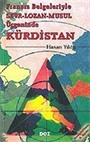 Fransız Belgeleriyle Sevr-Lozan-Musul Üçgeninde Kürdistan