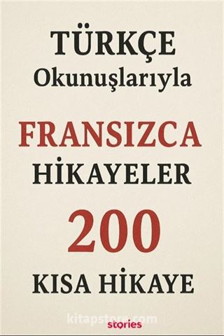 Türkçe Okunuşlarıyla Fransızca Hikayeler
