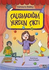 Çalışmadığım Yerden Çıktı
