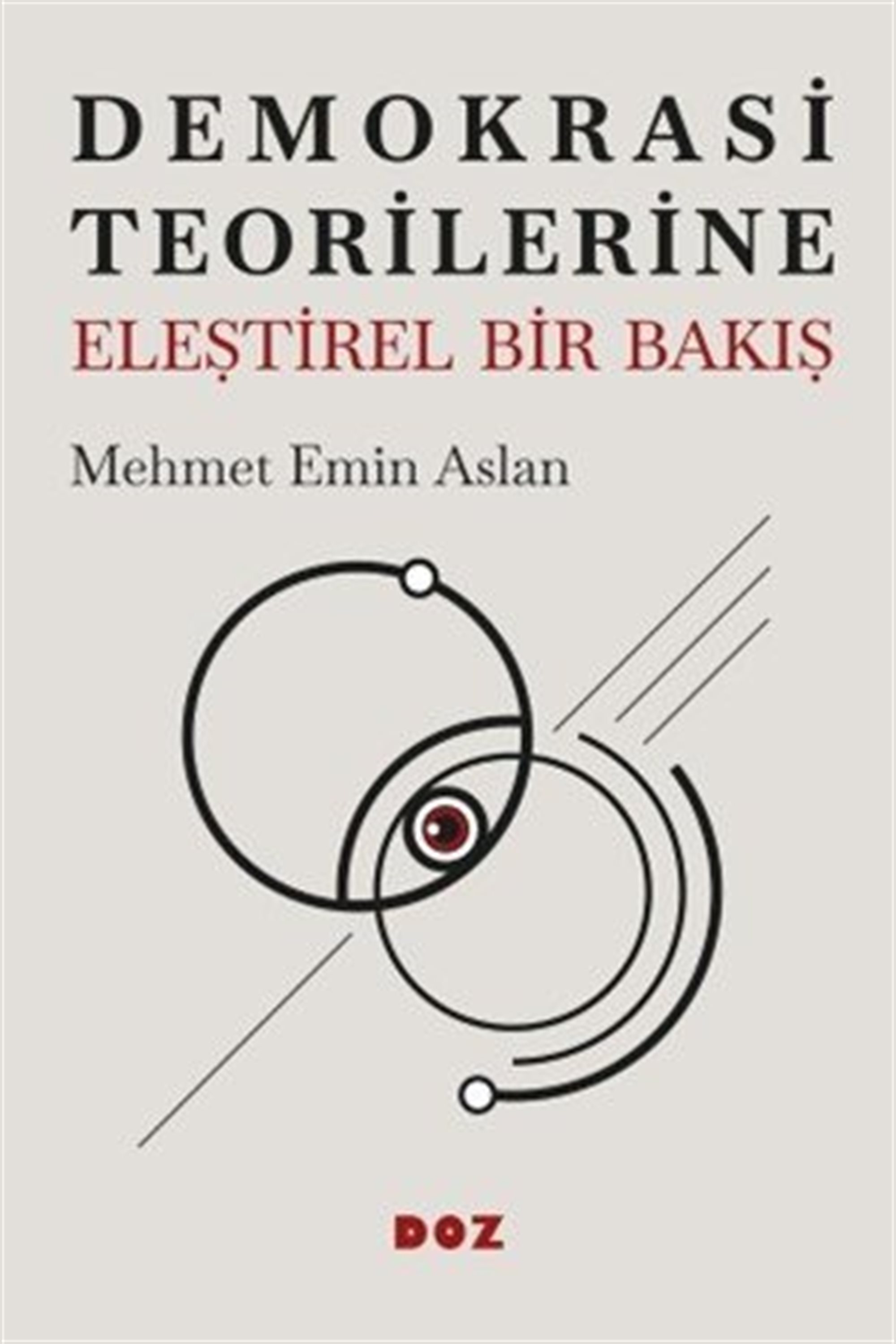 Demokrasi Teorilerine Eleştirel Bir Bakış