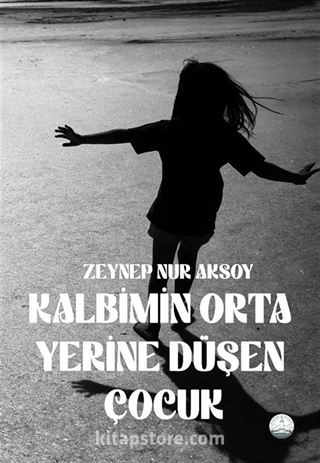 Kalbimin Orta Yerine Düşen Çocuk