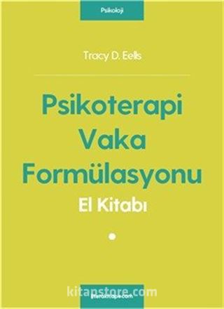 Psikoterapi Vaka Formülasyonu El Kitabı