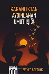 Karanlıktan Aydınlanan Umut Işığı