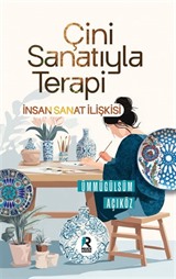 Çini Sanatıyla Terapi