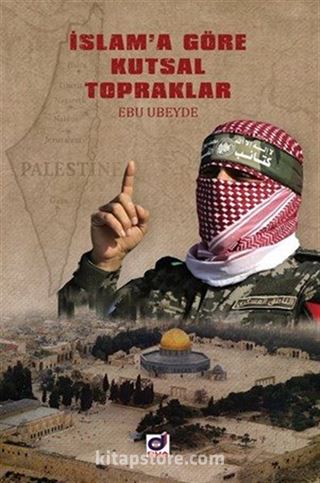 İslam'a Göre Kutsal Topraklar