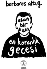 Uzun Bir Kışın En Karanlık Gecesi