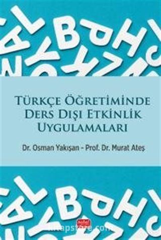 Türkçe Öğretiminde Ders Dışı Etkinlik Uygulamaları