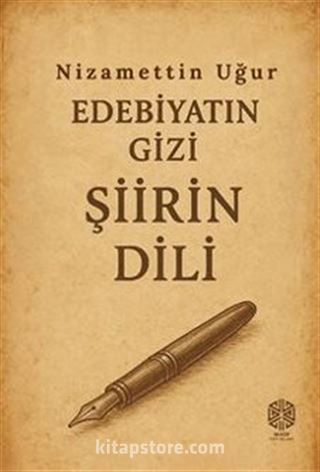 Edebiyatın Gizi Şiirin Dili