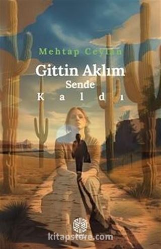Gittin Aklım Sende Kaldı