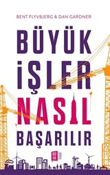 Büyük İşler Nasıl Başarılır