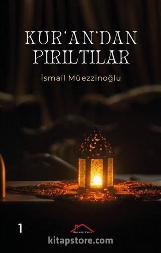 Kur'an'dan Pırıltılar