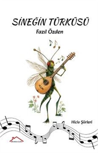 Sineğin Türküsü