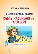 Deniz Kabukları ve Fosilleri / Amatör Bilimcinin Elkitabı