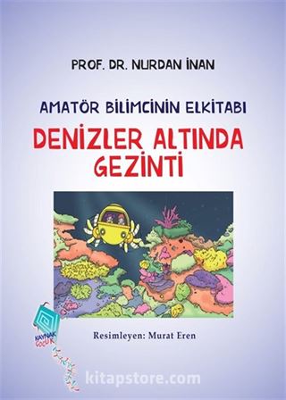 Denizler Altında Gezinti / Amatör Bilimcinin Elkitabı