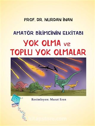Yok Olma ve Toplu Yok Olmalar / Amatör Bilimcinin Elkitabı