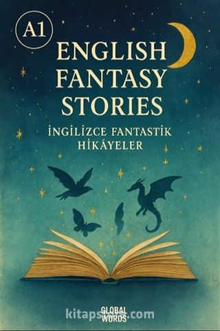 A1 English Fantasy Stories İngilizce Fantastik Hikayeler