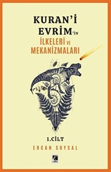 Kuran'i Evrimin İlkeleri ve Mekanizmaları 1.Cilt